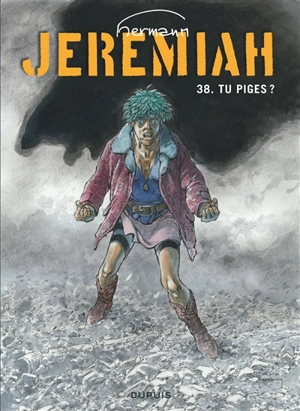 Jeremiah. Vol. 38. Tu piges ? - Hermann