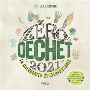 Zéro déchet 2021 : le calendrier écoresponsable - Julie Bernier