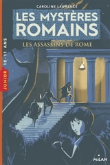Les mystères romains. Les assassins de Rome - Caroline Lawrence