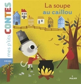 La soupe au caillou - Agnès Cathala
