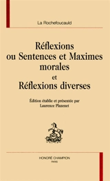 Réflexions ou Sentences et Maximes morales. Réflexions diverses - François de La Rochefoucauld