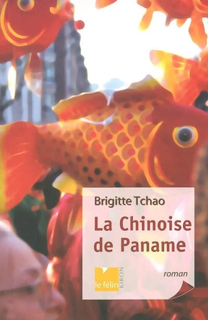La Chinoise de Paname - Brigitte Tchao