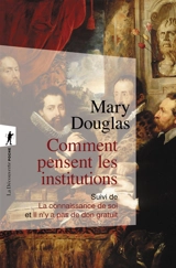 Comment pensent les institutions. La connaissance de soi. Il n'y a pas de don gratuit - Mary Douglas