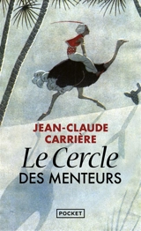 Le cercle des menteurs : contes philosophiques du monde entier - Jean-Claude Carrière