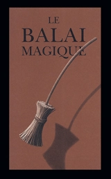 Le Balai magique - Chris Van Allsburg