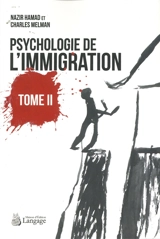 Psychologie de l'immigration. Vol. 2 - Nazir Hamad