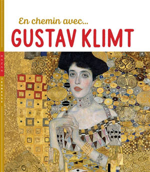 En chemin avec... Gustav Klimt - Christian Demilly