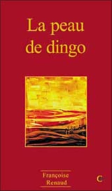 La peau de dingo - Françoise Renaud