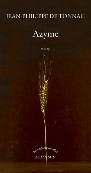 Azyme - Jean-Philippe de Tonnac