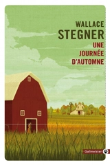 Une journée d'automne - Wallace Stegner