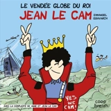 Le Vendée Globe du roi Jean Le Cam - Emmanuel Guiavarch