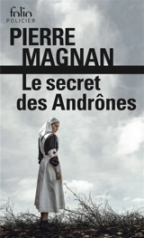 Le secret des Andrônes - Pierre Magnan