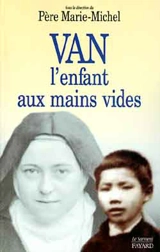 Van, l'enfant aux mains vides - Marie-Michel