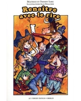 Renaître avec le rire - Béatrice Sarg