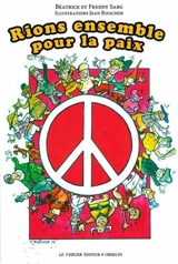 Rions ensemble pour la paix. L'humour chez les catholiques : rencontre avec François Muller - Béatrice Sarg