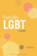 Familles LGBT : le guide - Greenbaum, Mona