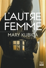 L'autre femme - Mary Kubica