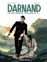 Darnand, le bourreau français. Vol. 2 - Patrice Perna