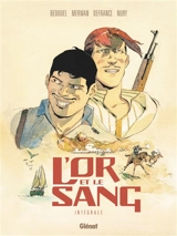 L'or et le sang : intégrale - Maurin Defrance