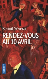 Rendez-vous au 10 avril - Benoît Séverac
