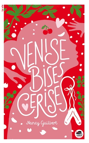 Venise, bises, cerises - Nancy Guilbert