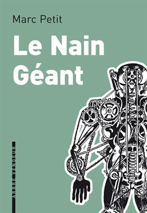 Le nain géant - Marc Petit
