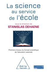 La science au service de l'école : premiers travaux du Conseil scientifique de l'Education nationale - France. Conseil scientifique de l'éducation nationale