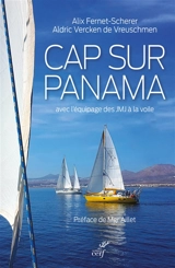 Cap sur Panama : avec l'équipage des JMJ à la voile - Alix Fernet-Scherer