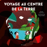 Voyage au centre de la Terre - Marjorie Béal