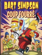 Bart Simpson. Vol. 18. Coup fourré - Matt Groening