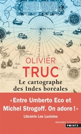 Le cartographe des Indes boréales - Olivier Truc