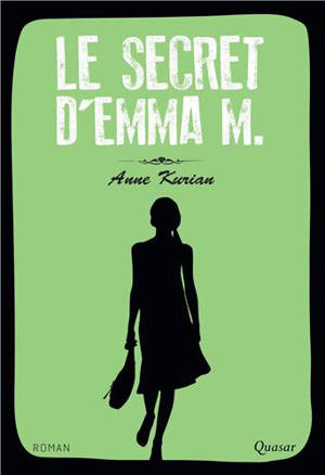 Le secret d'Emma M. - Anne Kurian