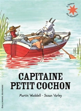 Capitaine Petit Cochon - Martin Waddell