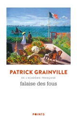 Falaise des fous - Patrick Grainville
