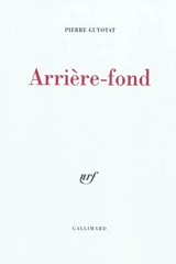 Arrière-fond - Pierre Guyotat
