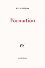Formation - Pierre Guyotat