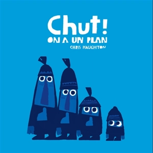 Chut ! on a un plan - Chris Haughton