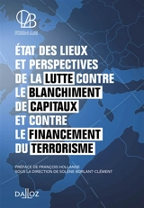 Etat des lieux et perspectives de la lutte contre le blanchiment de capitaux et contre le financement du terrorisme - Observatoire de la lutte anti blanchiment et contre le financement du terrorisme