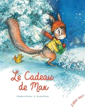 Le cadeau de Max - Géraldine Elschner