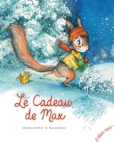 Le cadeau de Max - Géraldine Elschner