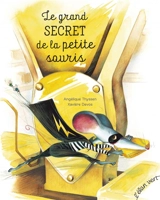 Le grand secret de la petite souris - Angélique Thyssen
