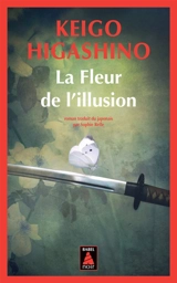 La fleur de l'illusion - Keigo Higashino