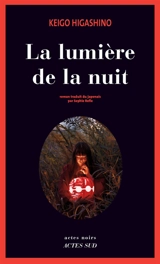 La lumière de la nuit - Keigo Higashino
