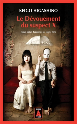 Le dévouement du suspect X - Keigo Higashino