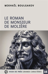 Le roman de monsieur de Molière - Mikhaïl Boulgakov