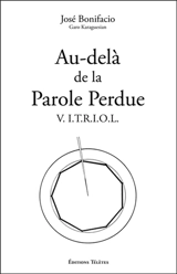 Au-delà de la parole perdue : Vitriol - José Bonifacio
