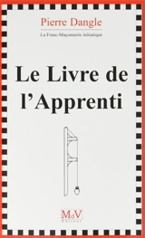 Le livre de l'apprenti - Pierre Dangle