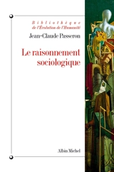 Le raisonnement sociologique : un espace non poppérien de l'argumentation - Jean-Claude Passeron