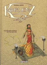 Koblenz. Vol. 2. Marcher dans Carthage une nuit sans lune - Thierry Robin