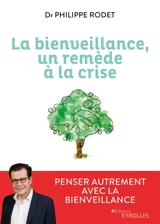 La bienveillance, un remède à la crise - Philippe Rodet